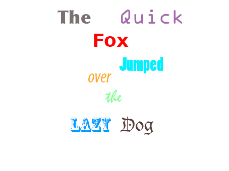 The quick fox jumped over the lazy dog